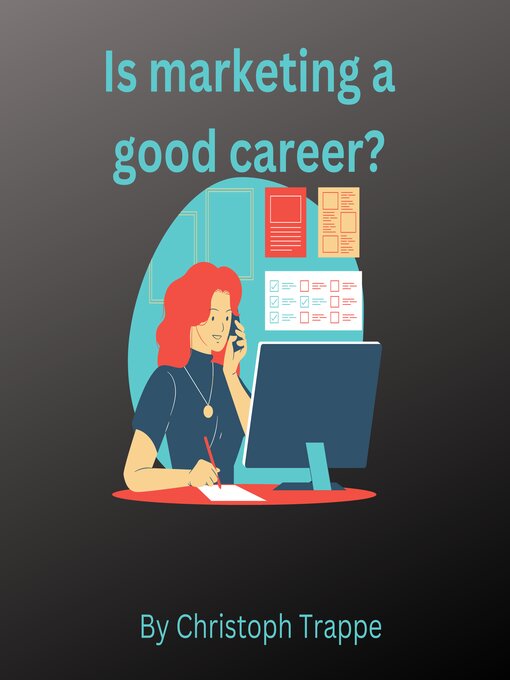 Title details for Is marketing a good career? by Christoph Trappe - Available